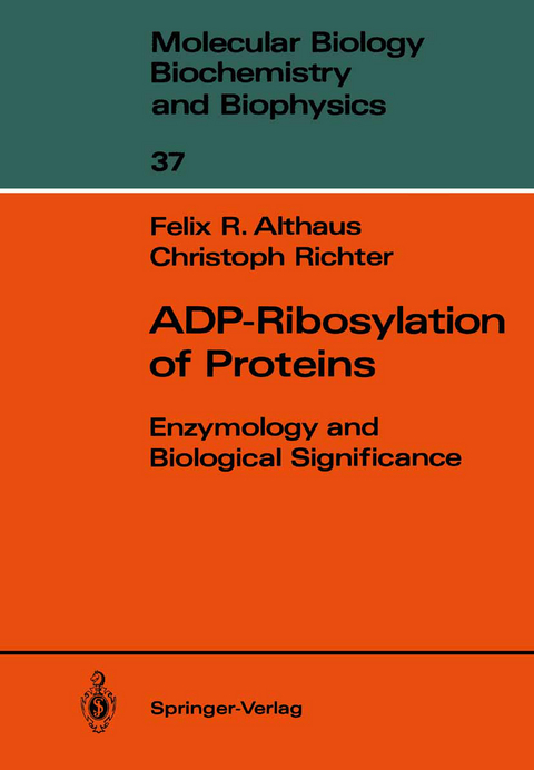 ADP-Ribosylation of Proteins - Felix R. Althaus, Christoph Richter