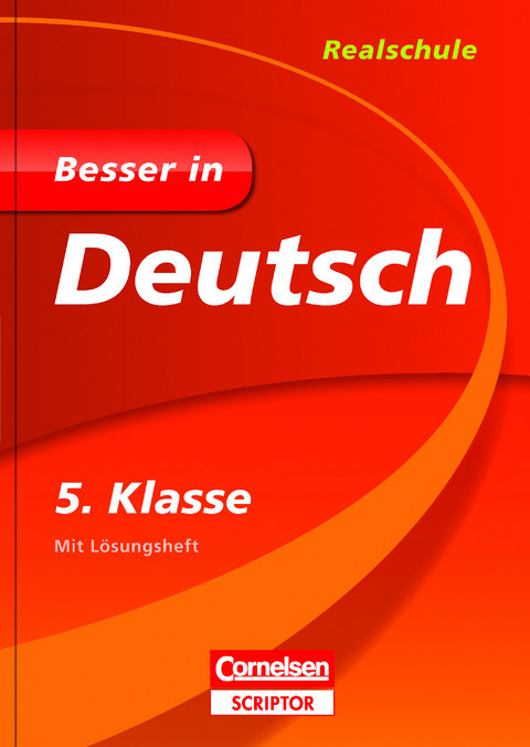 Besser in Deutsch - Realschule 5. Klasse - Sonja Grimm, Wiebke Gerstenmaier