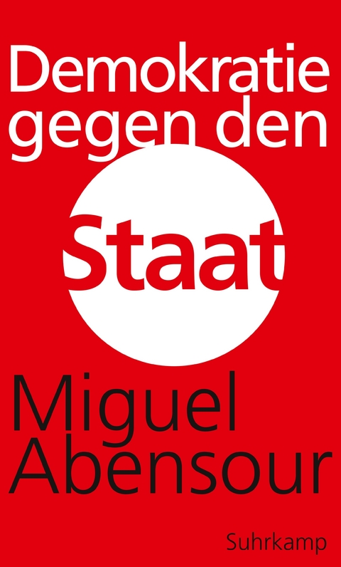 Demokratie gegen den Staat - Miguel Abensour