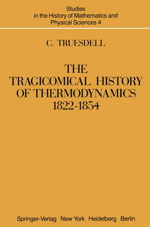 The Tragicomical History of Thermodynamics, 1822–1854 - C. Truesdell