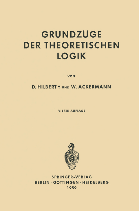 Grundzüge der Theoretischen Logik - David Hilbert, Wilhelm Ackermann