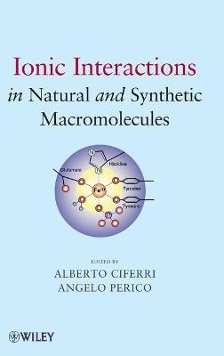 Ionic Interactions in Natural and Synthetic Macromolecules - 