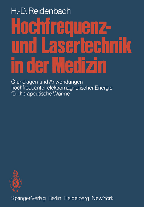 Hochfrequenz- und Lasertechnik in der Medizin - Hans-Dieter Reidenbach