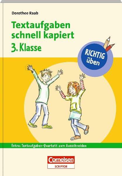 RICHTIG üben - Textaufgaben schnell kapiert 3. Klasse