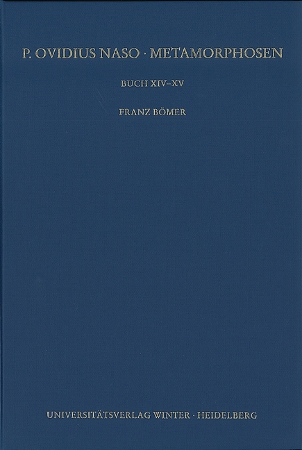 P. Ovidius Naso: Metamorphosen. Kommentar / Buch XIV-XV, 2. Aufl. - Franz Bömer