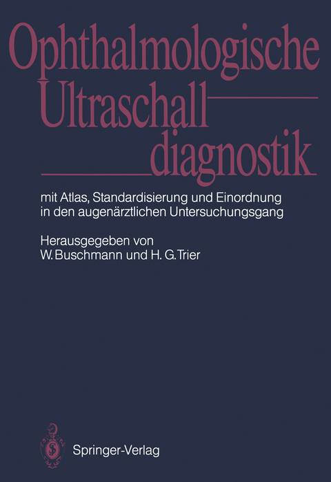 Ophthalmologische Ultraschalldiagnostik - 