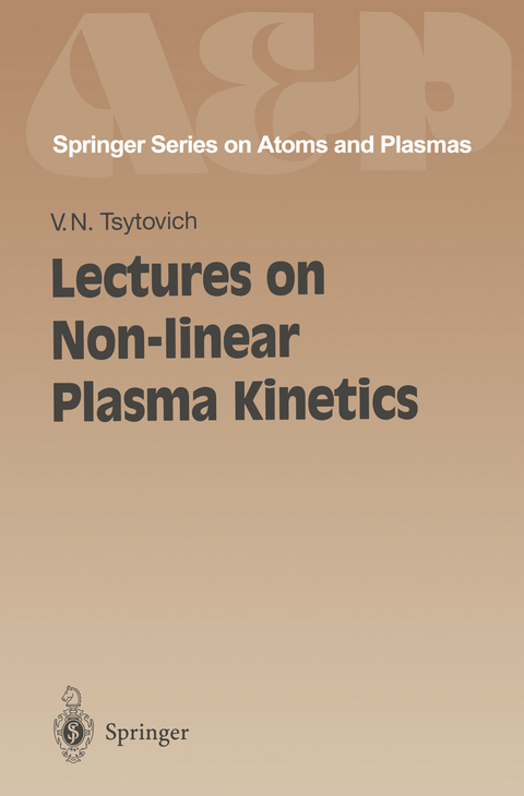 Lectures on Non-linear Plasma Kinetics - Vadim N. Tsytovich