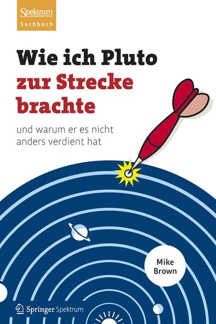 Wie ich Pluto zur Strecke brachte - Mike Brown