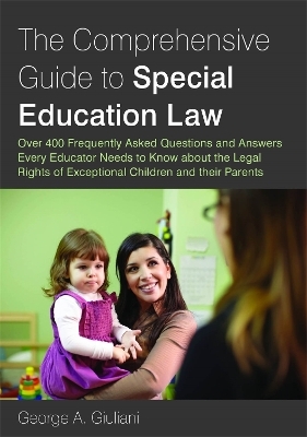 The Comprehensive Guide to Special Education Law - George A. Giuliani