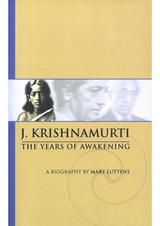 The Years of Awakening - J. Krishnamurti