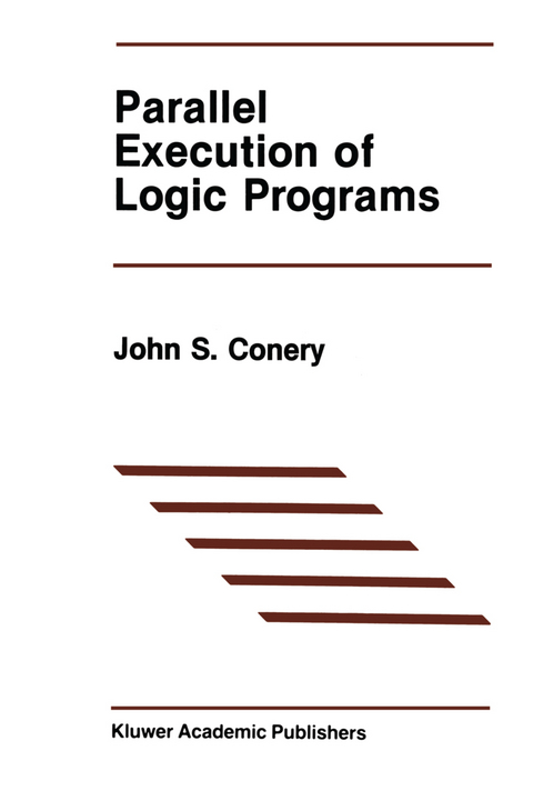 Parallel Execution of Logic Programs - John S. Conery