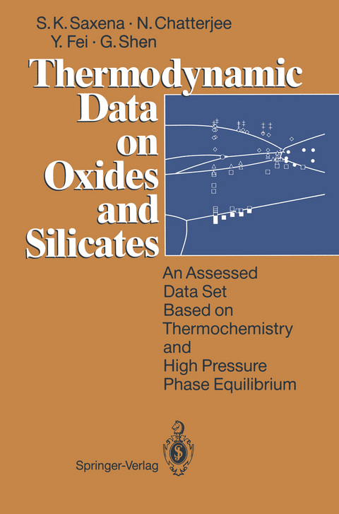 Thermodynamic Data on Oxides and Silicates - Surendra K. Saxena, Nilanjan Chatterjee, Yingwei Fei, Guoyin Shen