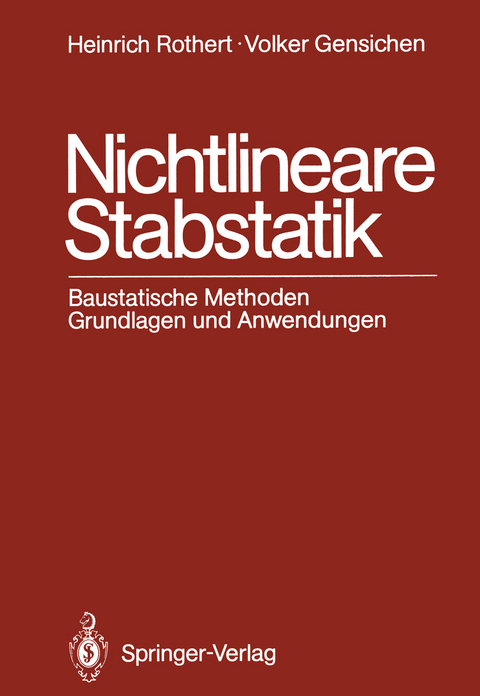 Nichtlineare Stabstatik - Heinrich Rothert, Volker Gensichen