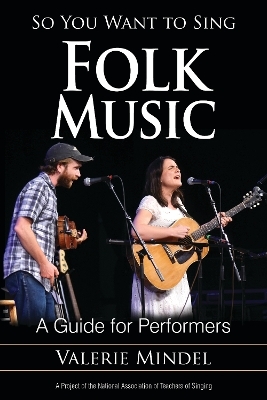 So You Want to Sing Folk Music - Valerie Mindel