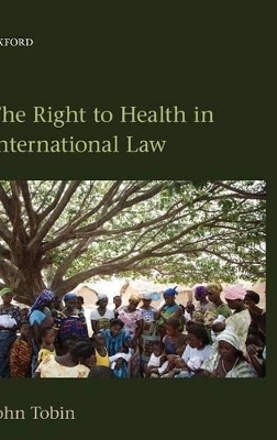 The Right to Health in International Law - John Tobin