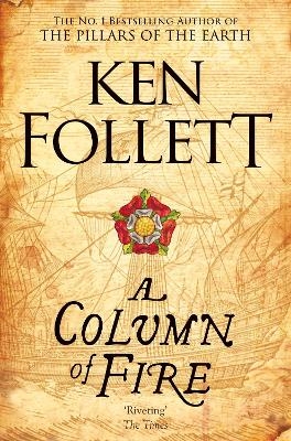 A Column of Fire - Ken Follett