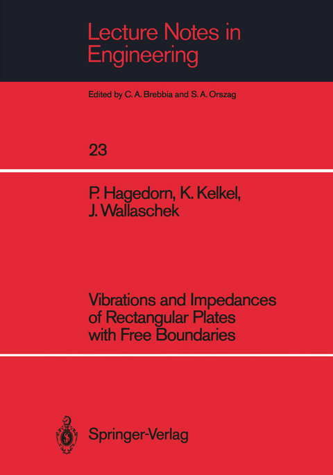 Vibrations and Impedances of Rectangular Plates with Free Boundaries - Peter Hagedorn, Klaus Kelkel, Jörg Wallaschek