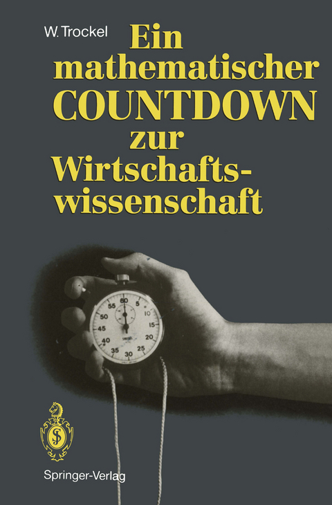 Ein mathematischer COUNTDOWN zur Wirtschaftswissenschaft - Walter Trockel