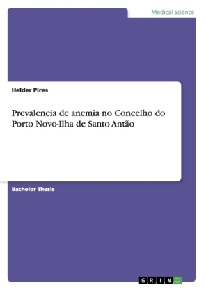 Prevalencia de anemia no Concelho do Porto Novo-Ilha de Santo AntÃ£o - Helder Pires