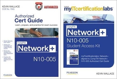 CompTIA Network+ N10-005 Cert Guide with MyITCertificationlab Bundle - Kevin Wallace