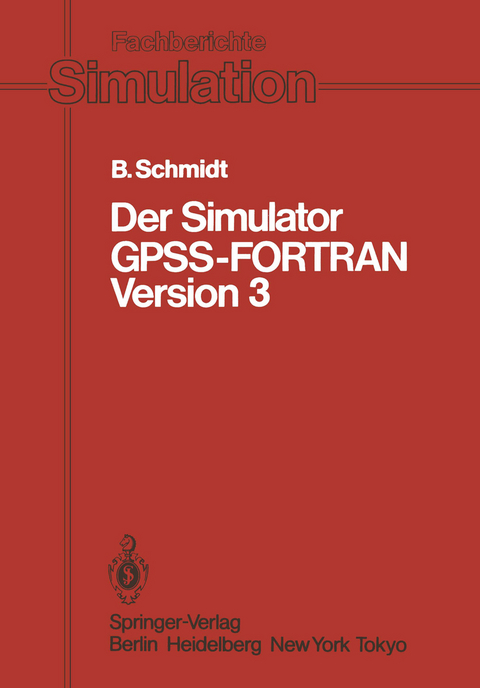 Der Simulator GPSS-FORTRAN Version 3 - Bernd Schmidt