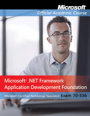 Exam 70-536 -  Microsoft Official Academic Course