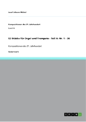 52 Stücke für Orgel und Trompete - Teil A: Nr. 1 - 26 - Josef Johann Michel