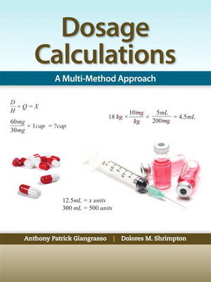 Dosage Calculations - Anthony Giangrasso, Dolores Shrimpton