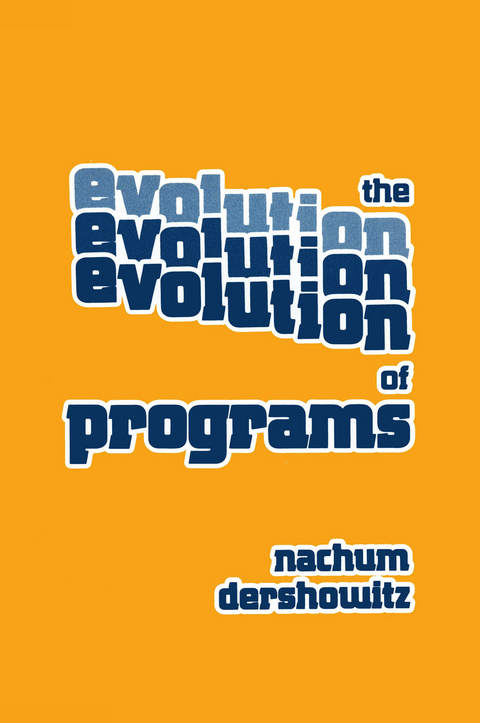 The Evolution of Programs -  Dershowitz