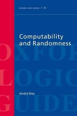 Computability and Randomness - André Nies