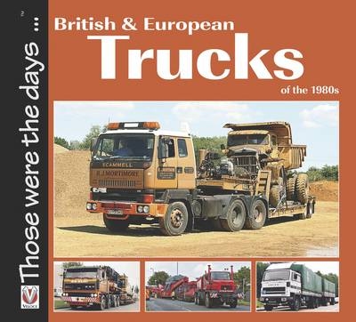 British and European Trucks of the 1980s - Colin Peck