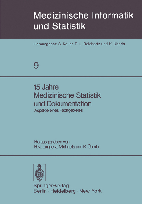 15 Jahre Medizinische Statistik und Dokumentation - 