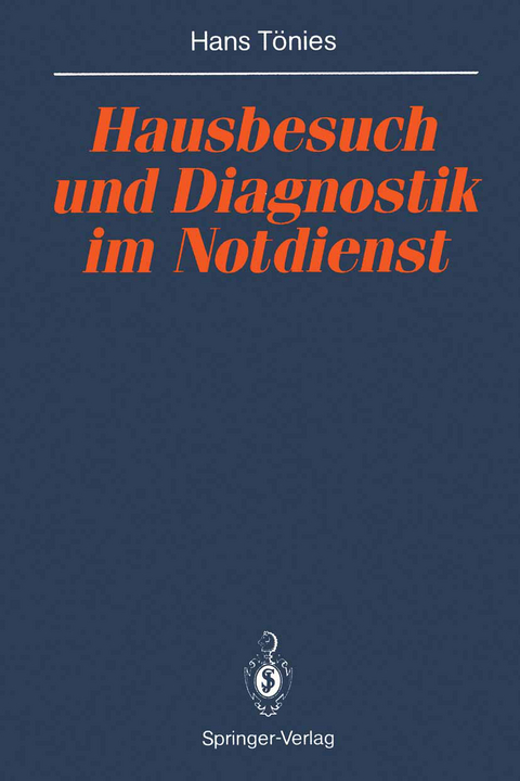 Hausbesuch und Diagnostik im Notdienst - Hans Tönies