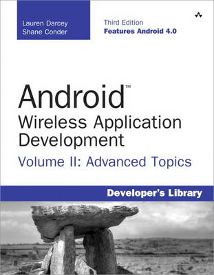 Android Wireless Application Development Volume II - Lauren Darcey, Shane Conder