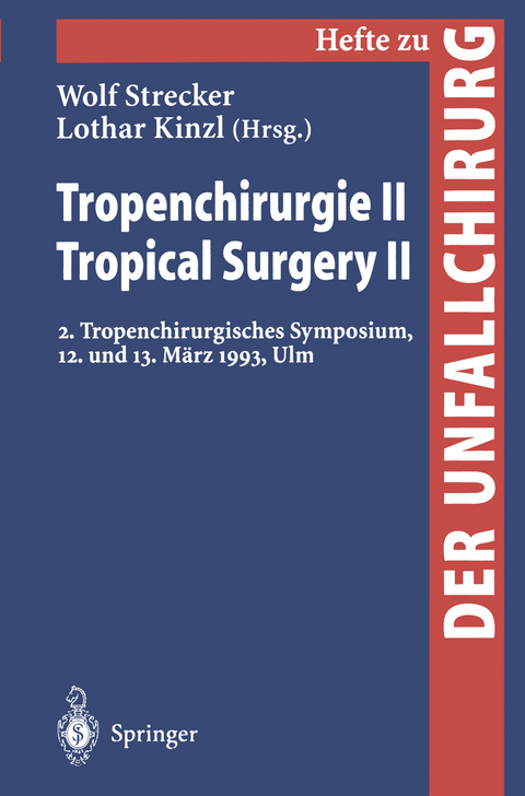 Tropenchirurgie II / Tropical Surgery II - 