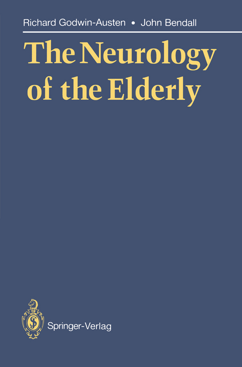 The Neurology of the Elderly - Richard Godwin-Austen, John Bendall