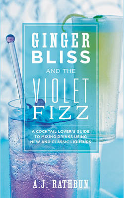 Ginger Bliss and the Violet Fizz - A.J. Rathbun