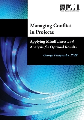 Managing conflict in projects - George Pitagorsky,  Project Management Institute