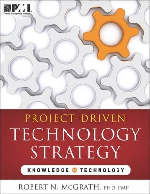 Project-driven technology strategy -  Project Management Institute