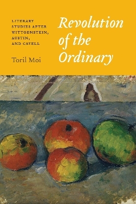 Revolution of the Ordinary - Toril Moi