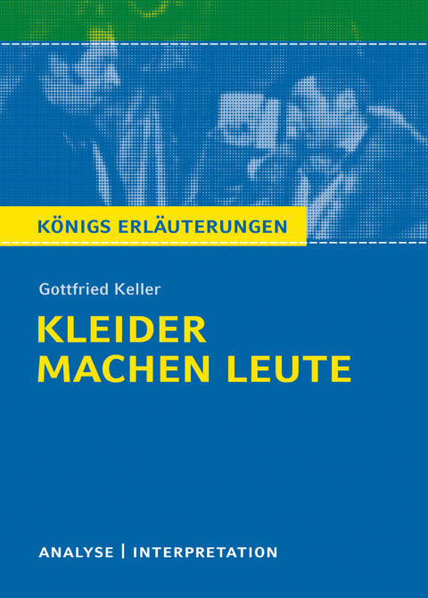 Kleider machen Leute von Gottfried Keller. - Gottfried Keller