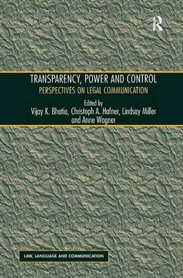 Transparency, Power, and Control - Christoph A. Hafner, Anne Wagner