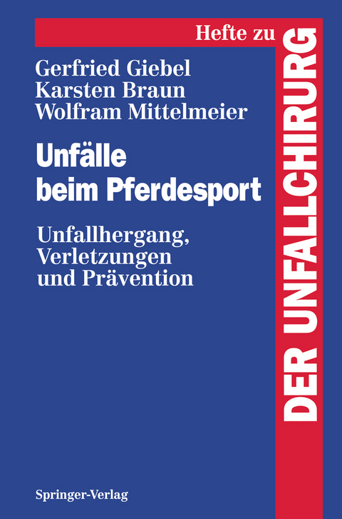 Unfälle beim Pferdesport - Gerfried Giebel, Karsten Braun, Wolfram Mittelmeier