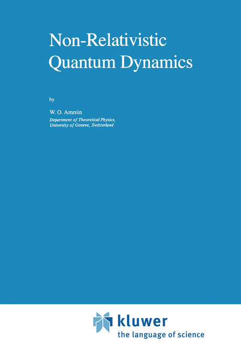 Non-Relativistic Quantum Dynamics - W.O. Amrein