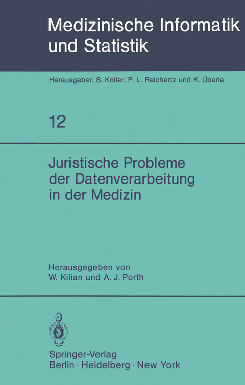 Juristische Probleme der Datenverarbeitung in der Medizin - 