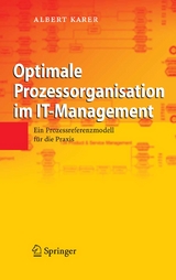 Optimale Prozessorganisation im IT-Management - Albert Karer