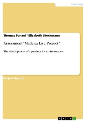 Assessment Â¿Madeira Live ProjectÂ¿ - Thomas Punzel, Elisabeth Stockmann