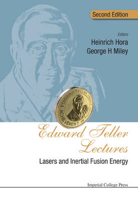 Edward Teller Lectures: Lasers And Inertial Fusion Energy - 