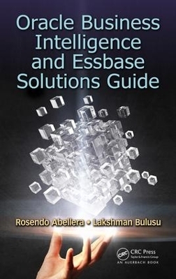 Oracle Business Intelligence and Essbase Solutions Guide - Rosendo Abellera, Lakshman Bulusu