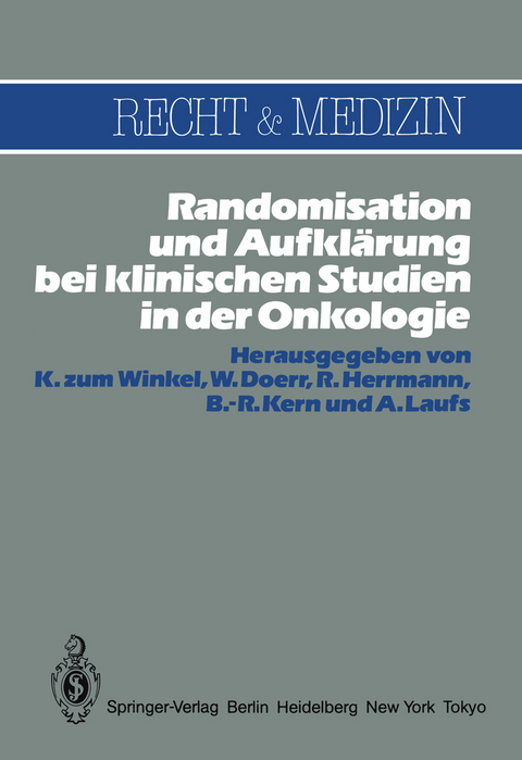 Randomisation und Aufklärung bei klinischen Studien in der Onkologie - 